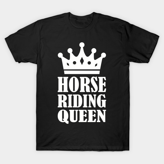 Horse riding Queen T-Shirt by Designzz